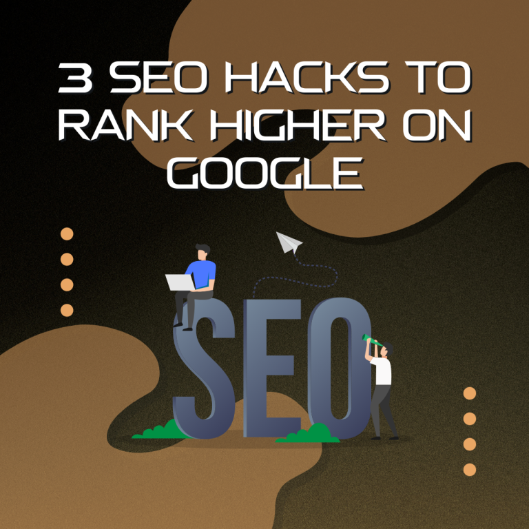 3 SEO Hacks to rank higher on Google